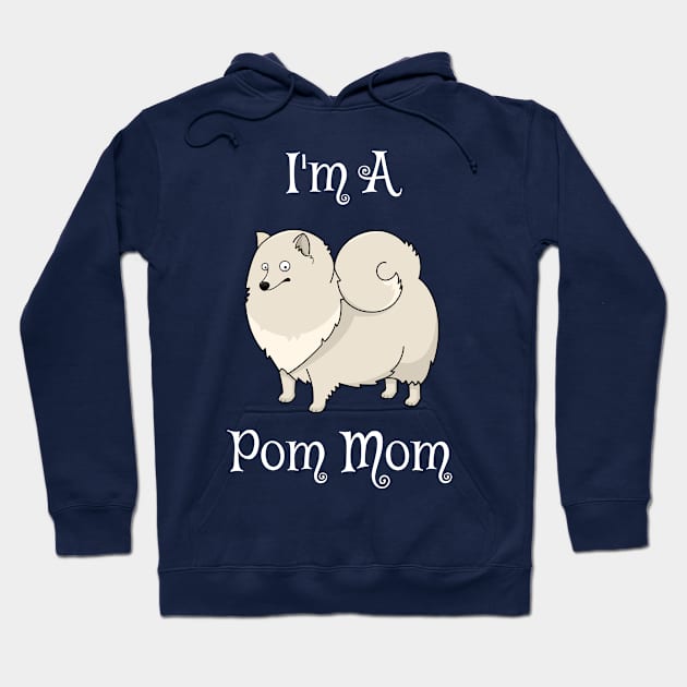 I'm a Pom Mom Hoodie by swagmaven